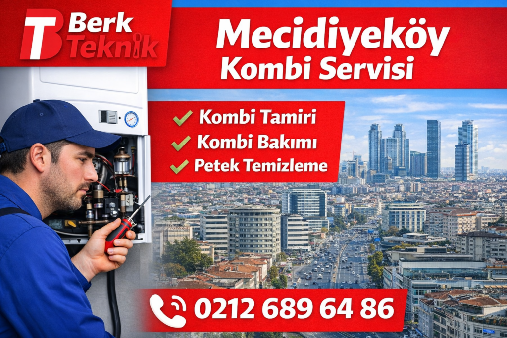 Mecidiyeköy kombi servisi